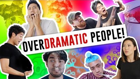 Are you an Over Dramatic Persons?